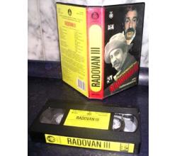 RADOVAN III - Zoran Radmilovic (VHS)